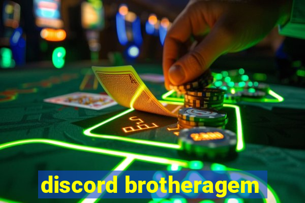 discord brotheragem